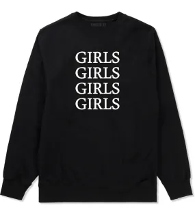 Girls Girls Girls Boys Kids Crewneck Sweatshirt