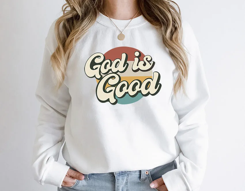 God is good Sweatshirt, bible vers Gift,  Sweatshirt, kingdom of God