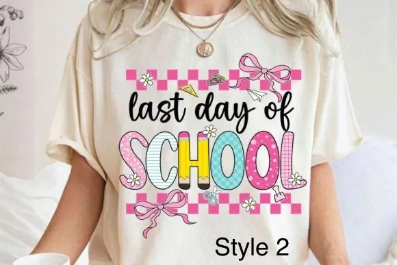 Last Day of School shirt